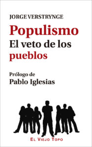 Populismo. El veto de los pueblos