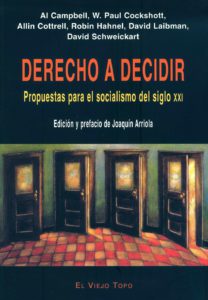Derecho a decidir. Propuestas para el socialismo del siglo XXI