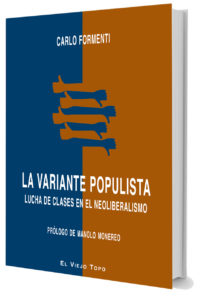 La variante populista. Lucha de clases en el neoliberalismo