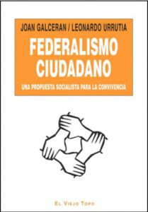 Federalismo ciudadano, una propuesta socialista para la convivencia