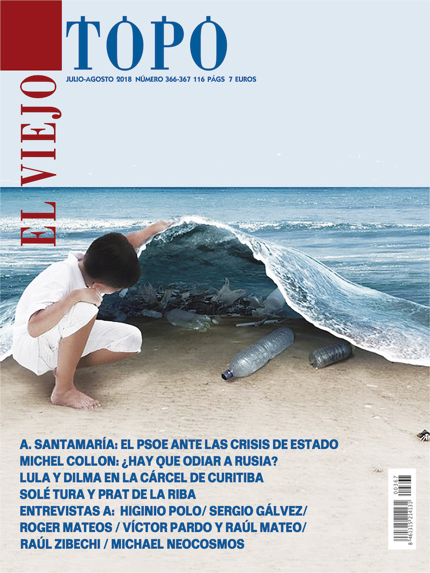 Revista El Viejo Topo 366/367 julio agosto 2018