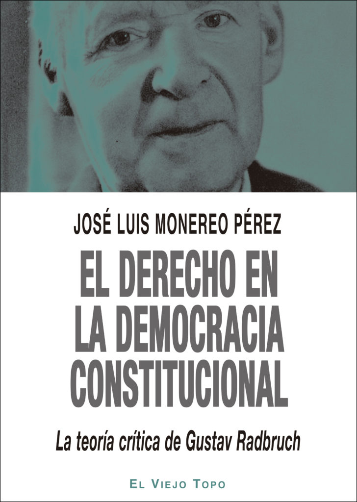 El derecho en la Democracia Constitucional. La teoría crítica de Gustav ...