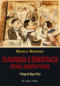 Oligarquía o democracia. España, nuestro futuro