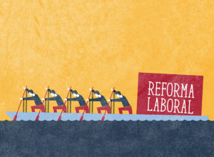 derogar las reformas laborales