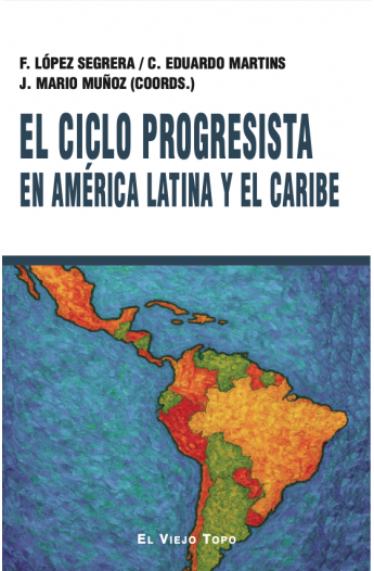 El ciclo progresista en América Latina y el Caribe
